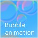 Bubbles Animation 1