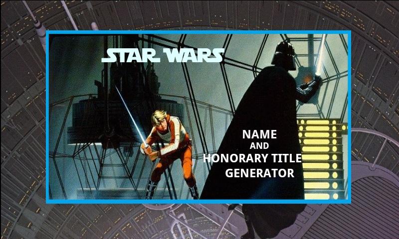 Create Your Star Wars Name (5) 1.1.2012.01.20