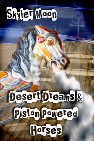 Desert Dreams &  Piston Horses 1.0