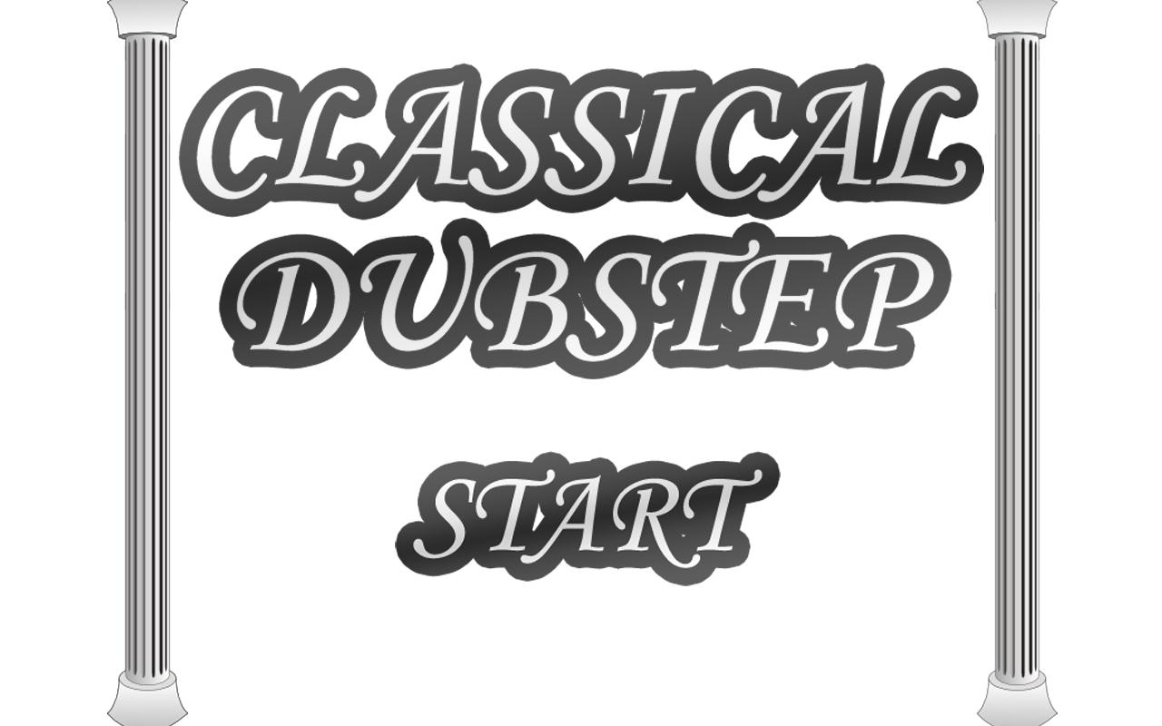 Dubstep Classical 1.0