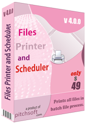 Files Printer and Scheduler 4.0.0