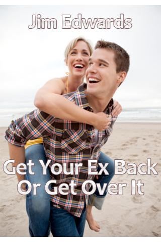 Get Your Ex Back or Get Over 1.0