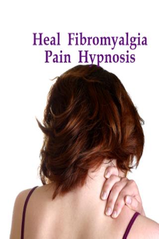 Heal Fibromyalgia Hypnosis 1.0