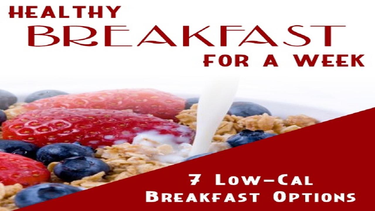 Healthy Breakfast For A Week 1.0