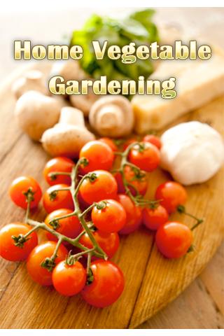 Home Vegetable Gardening 1.0