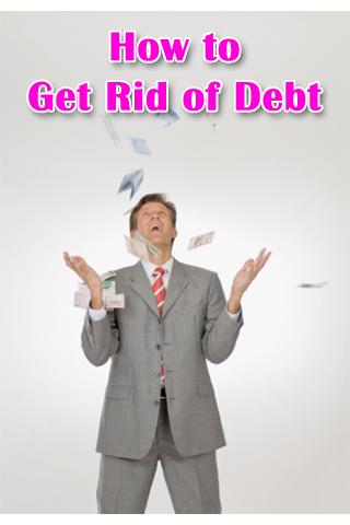 How to Get Rid of Debt 1.0