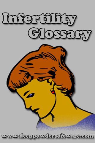 Infertility Glossary 1.0