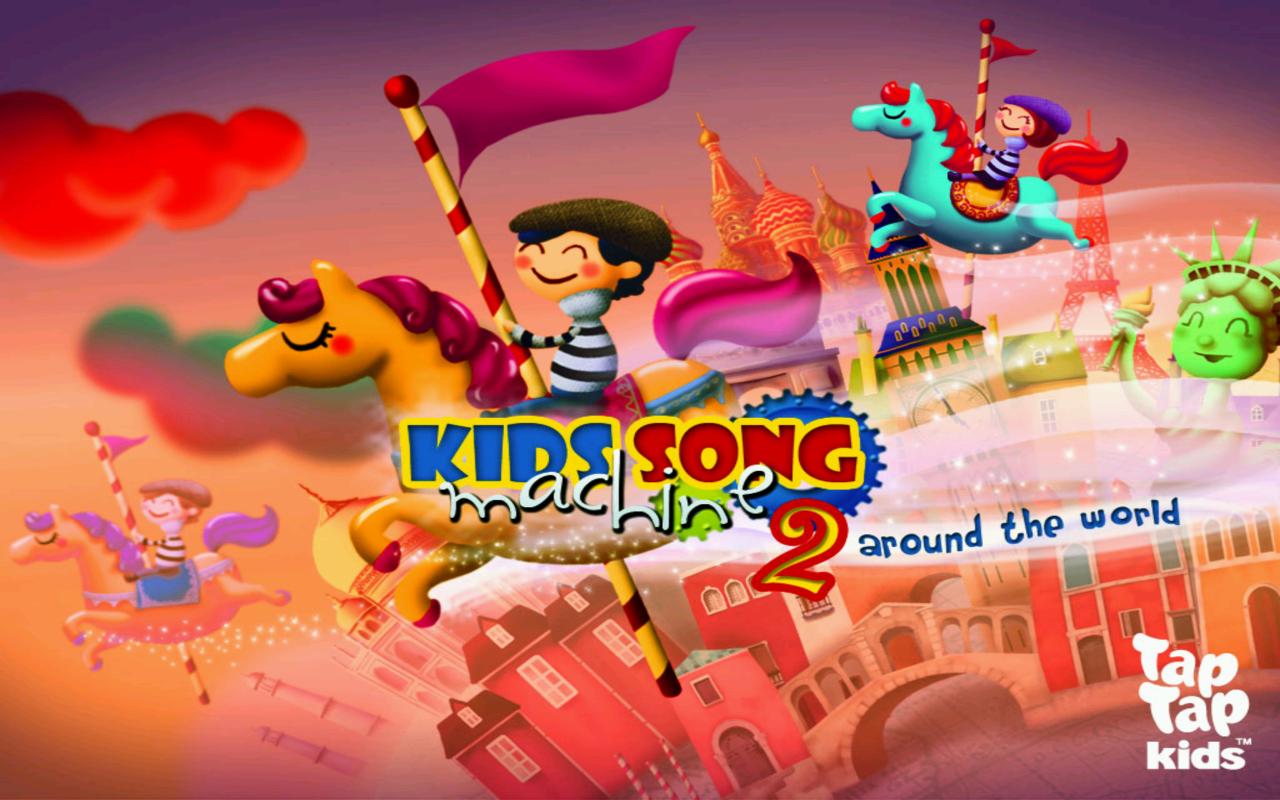 KIDS SONG MACHINE 2 Varies with device