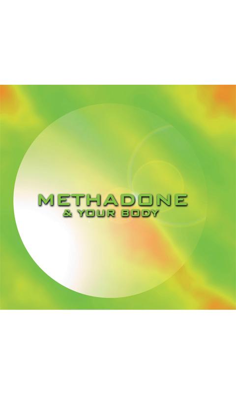 Methadone And Your Body 1.0