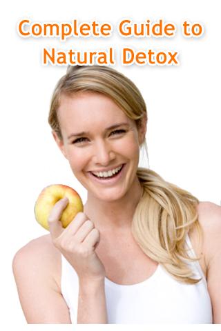 Natural Detox: Complete Guide 1.0