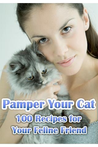 Pamper Your Cat - 100 Recipes 1.0