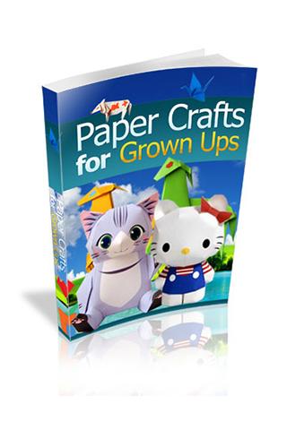 Paper Crafts for Grown Ups 1.0