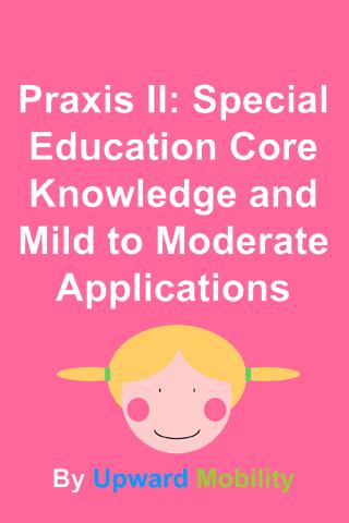 Praxis: Special Ed Exam Prep 1.0