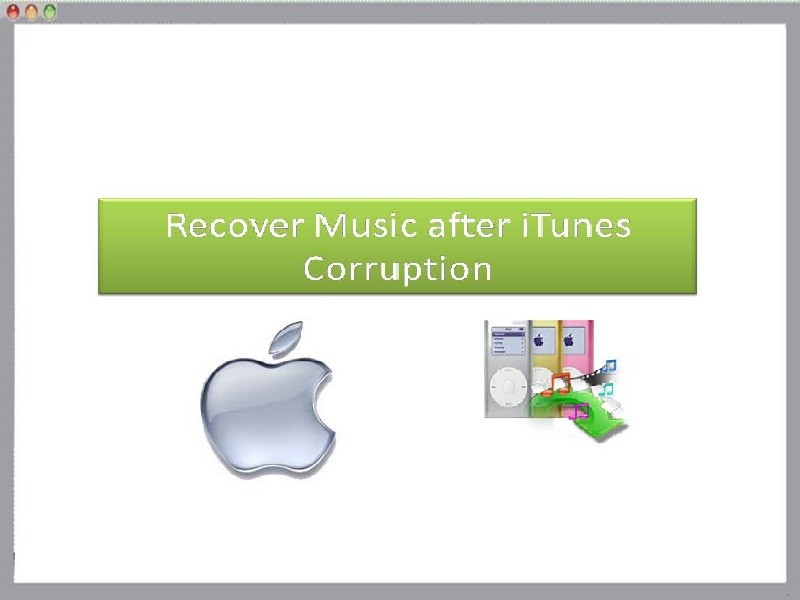 Recover Music after iTunes Corruption 1.0.0.25