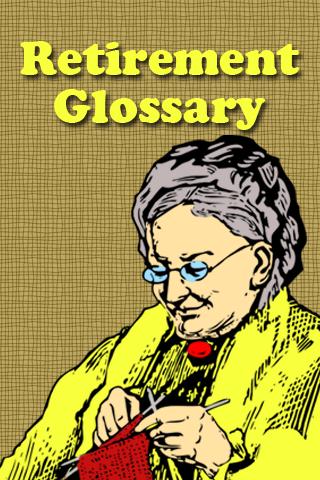 Retirement Glossary 1.0