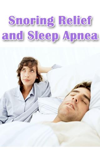 Snoring Relief and Sleep Apnea 1.0