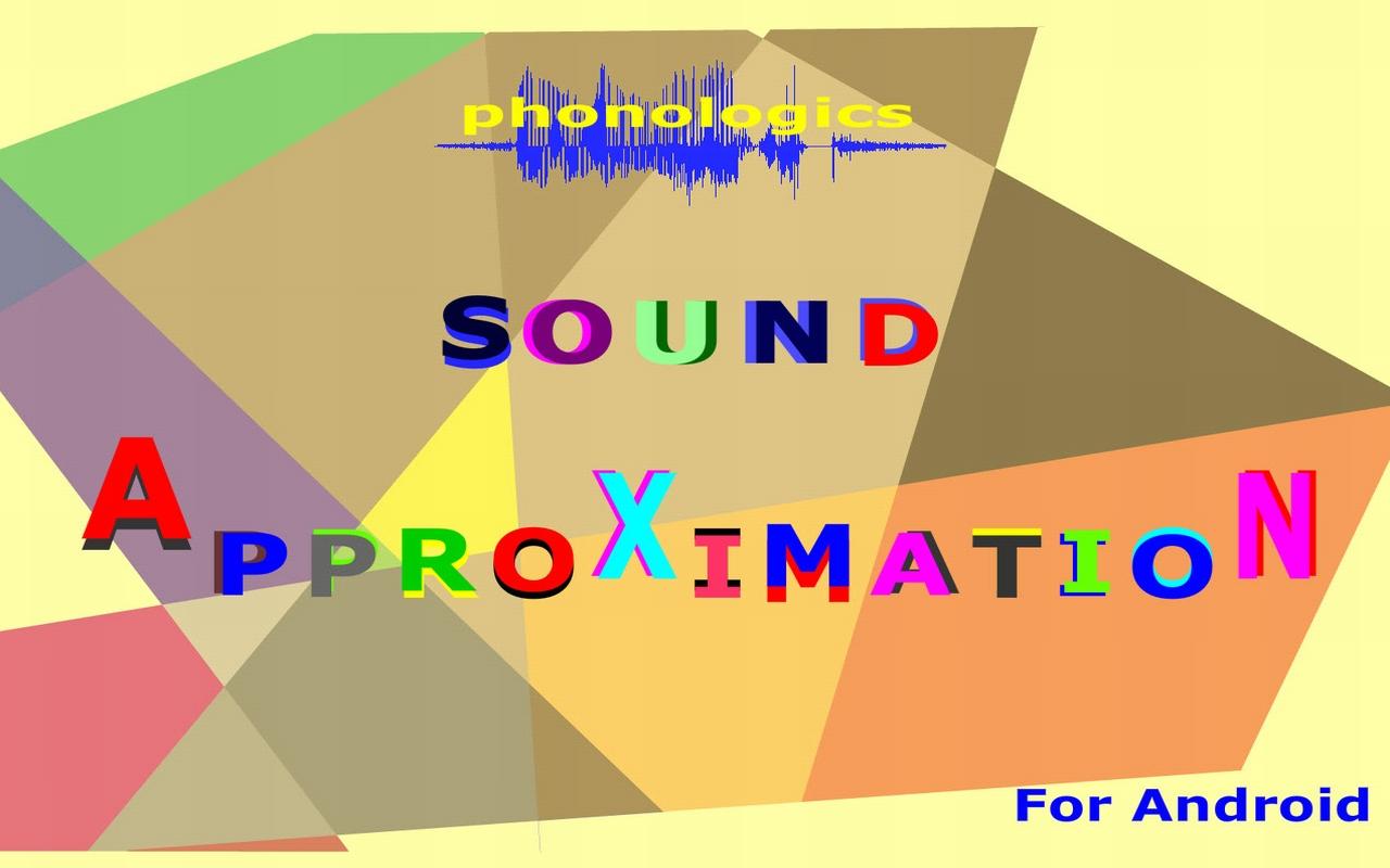 Sound Approximation 1.1
