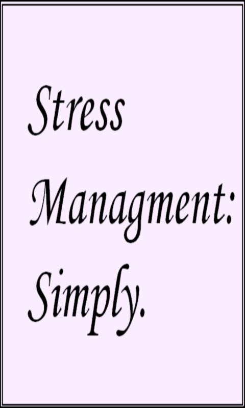 Stress Managment: Simply. 1.0