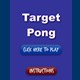 Target Pong Game 1