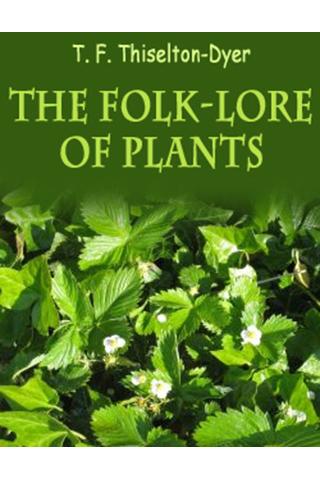 The Folk-lore of Plants 1.0