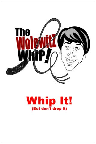 The WolowitZ Whip 1.0