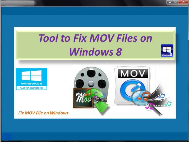 Tool to Fix MOV Files on Windows 8 2.0.0.10