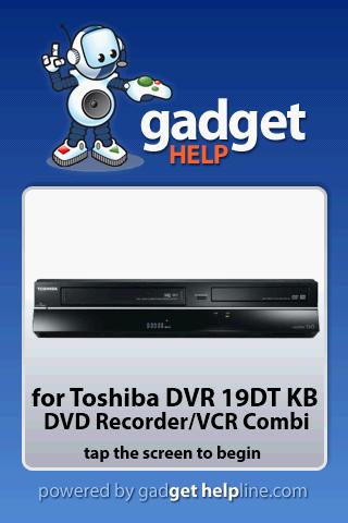 Toshiba DVR 19DT - Gadget Help 1.0