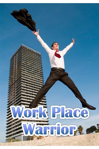 Work Place Warrior 1.0